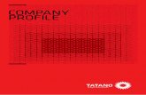 COMPANY PROFILE - tatano.com€¦ · COMPANY PROFILE. Il y a quarante ans, lorsque nous avons fondé la société TATANO, nous n’aurions jamais pu imaginer une telle croissance.