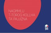 NAGĦMLU T-TOROQ KOLLHA TA’ PAJJIŻNA - One · 2019-08-14 · KPI’s speċiﬁċi Standards ġodda bħal tiswijiet ta’ potholes perikolużi ﬁ żmien 24 siegħa Il-Kunsilli