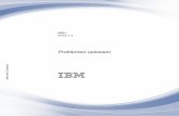IBM i: Problemen oplossen · 2019-03-25 · analyseren en af te handelen. Het starten van een procedure voor het analyseren van problemen kan u helpen bij het oplossen van het probleem.