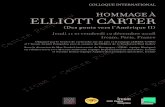 HOMMAGE À ELLIOTT CARTER Ircam - Centre Pompidou · 2014-02-13 · COLLOQUE « HOMMAGE À ELLiOTT CARTER » 4 JEUdi 11 déCEMbRE SALLE STRAvinSky, iRCAM MATinéE 09 H 30 Accueil