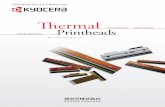 Kyocera Thermal Printheads Brochure...Thermal Printheads Thermal Printheads ˜ermal Printheads サーマルプリントヘッド TOUGHNESS HIGH SPEED HIGH QUALITY 4 用 途 Application