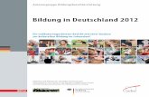 Bildung in Deutschland 2012 · Bildung in Deutschland 2012 Ein indikatorengestützter Bericht mit einer Analyse zur kulturellen Bildung im Lebenslauf „Bildung in Deutschland“