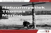Natuurmystiek Thomas Merton - Titus Brandsma Instituut · Natuurmystiek Thomas Merton Aan de hand van Louteringsberg (autobiografie) en zijn dagboeken zult u zien hoe de visie op