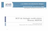RCP de biologie moléculaire Réseau REPOS...RCP de biologie moléculaire Réseau REPOS Esma Saada-Bouzid Responsable UPP, Coordinatrice RCPm PACA-Est 1 Changement de paradigme Anomalies