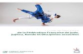 de la Fédération Française de Judo, Jujitsu, Kendo et ... · 5 Informations pratiques Qui ? Quoi ? Comment ? La Fédération Française de Judo, Jujitsu, Kendo et Disciplines associées