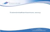 Toimintakertomus 2013socom.web31.neutech.fi/wp-content/uploads/2015/08/toimin... · 2015-08-17 · SOCOM Kaakkois-Suomen sosiaalialan osaamiskeskus Oy puh. 044 748 5307 Laserkatu