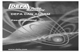DEFA CAN ALARM - autokaubad24.ee CAN alarm_kasut4d4d26b89b539.… · DEFA Auto Security alarmsüsteemi kaugjuhtimispuldis kasuta-takse kaht 3V patareid CR2016. Neid võib majapidamisjääkidena