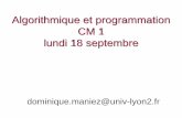Algorithmique et programmation CM 1 lundi 18 septembreperso.univ-lyon2.fr/~maniezd/Algo_CM1.pdf · inria/transalgo. Pourquoi apprendre à programmer ? /8 •Parce que tous les jeunes