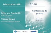 Déclaration IPP 2016 - FOD Financiën€¦ · Déclaration IPP 2016 Conférence de presse 26 avril 2016 North Galaxy 1 . Agenda • ... 14 . La déclaration 2016 Nouveaux codes :