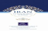 IRAN - mcth.ir · LA TERRE DE GLOIR ET BEAUTÉ 11 Homa- Transporteur aérien de la République islamique d’Iran Le Pont Naturel - Téhéran Le plus grand pont piétonnier au Moyen-Orient