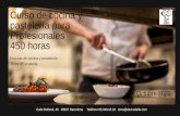 Curso de cocina y pastelería para Profesionales 450 horas · 2020-07-17 · Curso de cocina y pastelería para Profesionales 450 horas Escuela de cocina y pastelería Terra d'Escudella