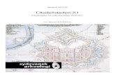 Citadellstaden 2:1. Arkeologiska förundersökningar 2010-2011 · 2020-02-06 · Citadellstaden 2:1 | 7 Fig.4. Den äldsta mer tillförlitliga kartan över Landskrona är sannolikt