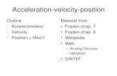 Acceleration-velocity-position...Position –velocity - acceleration Oscillatory motion •Position •Velocity •Acceleration x(t) x 0 e , x 0 cos( t) jZt Z ( ) x 0 e j x 0 e , x