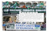 MFE003-13 · libreria 3/2013 Giornale del Movimento Federalista Europeo Fondato da Altiero Spinelli nel 1943. l’Unità Europea 2 ... la strategia condivisa due anni fa da governi,