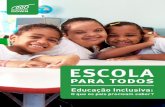 Educação Inclusiva · 2020-01-13 · Também garantiu, como dever do Estado, a oferta do atendimento educacional especializado, “preferencialmente na rede regular de ensino”.