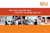Sát cánh cùng Việt Nam, - EIV Education... l 1 WWW .EIV .EDU.VN “Sát cánh cùng Việt Nam, nâng tầm s ự nghiệp giáo dục ” 2 l MỤC LỤC Giới thiệu về