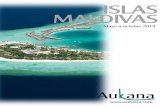 ISLAS MALDIVAS - Amazon Web Services€¦ · Las Maldivas se sitúan en dos Indico, justo en el ecuador. El país se compone de 1.190 islas de coral formadas por 26 atolones naturales