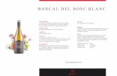 BANCAL DEL BOSC BLANC - VinyesDomenechBANCAL DEL BOSC BLANC 2017 AROMA Intensitat de fruita fresca blanca principalment pera silvestre i poma amb notes de flor blanca de lligabosc