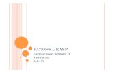 Patrons GRASP - UdGima.udg.edu/~sellares/einf-es2/prsent0910/TranspesGRASP.pdfUML y Patrones. Una introducción al análisis y diseño orientado a objetos y al proceso unificado. Madrid:
