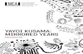 YAYOI KUSAMA: MIRRORED YEARScultivoo.com/documents/articles/kusama1.pdf · 2013-05-15 · 2000: Yayoi Kusama retrospective exhibition at the Serpentine Gallery, London. 2001-2: Yayoi