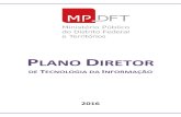 PDTI 2016 (1.5) consolidadoPlano Diretor de TI - 201 6 15 2.3. METODOLOGIA 2.3.1. Organização das Ações do PDTI No PDTI de 2016, os conceitos já utilizados no PDTI 2014 foram
