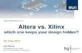 Altera vs. Xilinx · 8/22/2013  · Aug 2013 Amir Moradi Key1, Key2 FPGA f AES Key ENC Counter Encrypted Bitstream Bitstream AES Key . 33 Embedded Security Group Altera: –AES-128