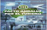 III PACTO ANDALUZ TURISMO - Junta de Andalucía...En definitiva, el sector turístico andaluz tiene ante sí un futuro con retos y oportunidades que le obliga a adaptarse a las nuevas