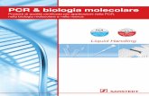 PCR & biologia molecolare · *Per ulteriori dettagli, consultare il nostro rapporto d’applicazione “Abschirmwirkung von )LOWHUHLQVËW]HQ LQ 3LSHWWHQVSLW]HQ X ( 3HWWR LVRODQWH
