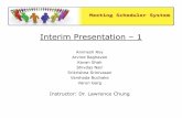 Interim Presentation 1 - University of Texas at Dallaschung/RE/Presentations08F/Final/Phase 1/Interim...Interim Presentation –1 Animesh Roy Arvind Raghavan Kavan Shah Shivdas Nair