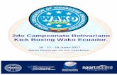 2do Campeonato Bolivariano Kick Boxing Wako …...deportes extremos. La provincia Tsáchilas cuenta importantes atractivos turísticos: Balnearios, parques turísticos, parques acuáticos,