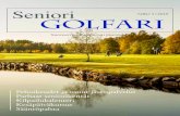 NRO 1/2019 GOLFARI · Etelä-Saimaa / Kahilanniemi 2 Virpiniemi Golf Club, ViGC Wiurila Golf & CC, WGCC 4 K ahdenkymmenenviiden euron jäsenmaksulla SGS:n jäsenet saavat monta rahanarvoista
