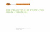 DIE PRAKTISCHE PRÜFUNG KOCH/KÖCHIN · „Die praktische Prüfung Koch/Köchin“ ist ein neuartiges Buch zur Vorbereitung auf die praktische Prüfung im Ausbildungsberuf Koch/Köchin.