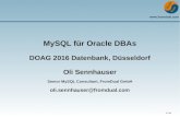 MySQL für Oracle DBAs - FromDual... 3 / 34 Inhalt MySQL für Oracle DBAs Branches und Forks Installation und Konfiguration Tablespaces Connections, Threads und Connectors Tools User