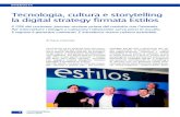 Tecnologia, cultura e storytelling la digital strategy firmata Estilos · 2020-05-24 · Tecnologia, cultura e storytelling ... montagna di dati e informazioni che le aziende –