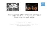 of Syphilis in China: A Biosocial Introduction · PART 1: SYPHILIS ROOTS PART 2: SYPHILIS ... United States (2008) – 10.1/100,000 20 30 Ttl hili t China (2008) – 56.7/100,000