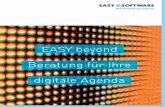 EASY beyond Beratung für Ihre digitale Agenda · 2019-11-08 · E-Commerce-Systeme. Mit ihnen werden Sie un-abhängiger und vor allem: schneller. Sie gewinnen an Agilität in der