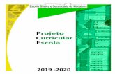 PROJETO CURRICULAR DE ESCOLA | 2019-2020€¦ · metodológicas, os contributos das diferentes áreas curriculares para a abordagem da açorianidade e as orientações para a avaliação