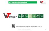 V.T. Energy Company Profile - Ordine Avvocati Milano ENERGY … · 1 V.T. Energy – Company Profile “Una reputazione non si fa con i buoni propositi .” Henry Ford Documento riservato-
