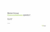 Metsä Group Osavuosikatsaus Q3/2017...Rahoituslaskelma II 16 1.11.2017 Metsä Group – Q3 Milj. euroa QI–III/2017 QI–III/2016 Liiketoiminnan nettorahavirrat 498,8 176,4 Osakkeiden