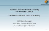 MySQL Performance Tuning für Oracle-DBA's... 1 / 27 MySQL Performance Tuning für Oracle-DBA's DOAG Konferenz 2015, Nürnberg Oli Sennhauser Senior MySQL Consultant, FromDual GmbH