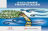 CICLONES TROPICALES - Gob€¦ · Los ciclones tropicales se clasiﬁcan en tres etapas de acuerdo con la velocidad de sus vientos máximos: 1La primera se llama depresión tropical,