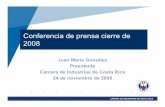 Conferencia de prensa cierre de 2008 - El Financiero, Grupo Naciónwvw.elfinancierocr.com/ef_archivo/2008/noviembre/30/_M... · 2015-05-13 · Conferencia de prensa cierre de 2008