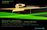 Xerox DocuColor 7002/8002 Prensas digitales Descripción ...€¦ · salida de aspecto prensa deseada, facilitando la emulación de los espacios de color fuente y la producción de