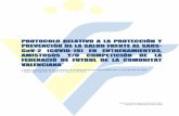 PROTOCOLO RELATIVO A LA PROTECCIÓN Y ......Protocolo General COVID19 actividades de la Federació de Futbol de la Comunitat Valenciana (Julio 2020) Página 2 de 11 1. TÍTULO Protocolo