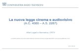 (A.C. 4080 A.S. 2287) · La nuova legge cinema e audiovisivo (A.C. 4080 –A.S. 2287) Affari Legali e Normativa, CRTV La scheda contiene una prima analisi elaborata sulla base del