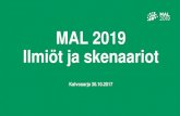 MAL 2019 Ilmiöt ja skenaariot raportin kuvat 18.9 · Kokonaisvaltainen terveys, hyvinvointi ja turvallisuus Joukkoliikenteen edellytykset paranevat Uusia liikkumispalveluja Liikenne-