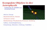 Kompakte Objekte in der Astrophysik - Max Planck Society · 9b. Allgemeine TOA Transformation --> Problem: Transformation der gemessenen TOA der Pulse in das Inertialsystem des Pulsars:-->