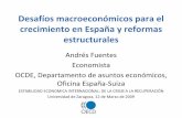 Desafíos macroeconómicos para el crecimiento en España y ... · Índice. 1.Desarrollo macroeconómico 1998 ‐ 2008 2.Incidencia de las políticas económicas en los desequilibrios