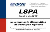 Levantamento Sistemático da Produção Agrícola€¦ · DPE / COAGRO Levantamento Sistemático da Produção Agrícola - LSPA 1 4 5 5 6 7 7 8 0 6 5 8 5 0 0 500.000 1.000.000 1.500.000