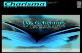 Das Geheimnis - Charisma-Magazin€¦ · Charisma180 1 2. uartal 2017 2. Quartal 2017. Charisma 180. Charisma € 3,90. come. h o l y s p i r i t. 22 MEHR 2017 – HEILIGE FASZINATION